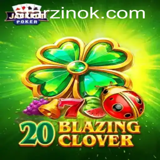 Exploring the Exciting World of 20BlazingClover: An In-Depth Look